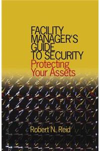 Facility Manager's Guide to Security