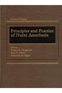 Principles and Practice of Nurse Anesthesia