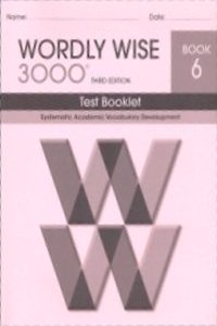 Wordly Wise 3000 Book 6 Test 3rd Edition