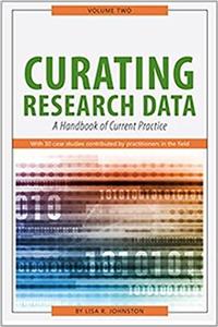 Curating Research Data, Volume Two