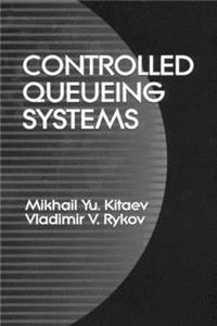 Controlled Queueing Systems