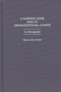 A Nursing Home and Its Organizational Climate