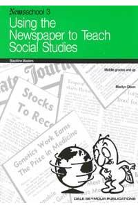 Social Studies: Newsschool: Using the Newspaper to Teach