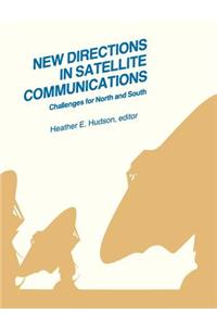 New Directions in Satellite Communications