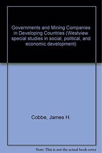 Governments and Mining Companies in Developing Countries