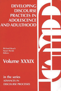 Developing Discourse Practices in Adolescence and Adulthood