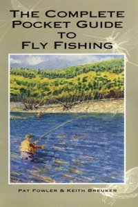 The Complete Pocket Guide to Fly Fishing