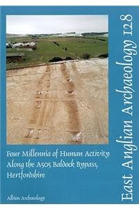 Four Millenia of Human Activity Along the A505 Baldock Bypass, Hertfordshire