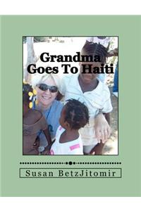 Grandma Goes To Haiti