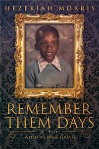 Remember Them Days