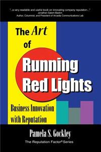 The Art of Running Red Lights