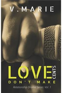 Love Don't Make Cents