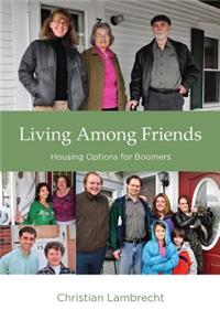 Living Among Friends: Housing Options for Boomers