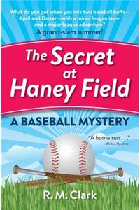 The Secret at Haney Field