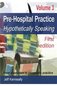 Prehospital Practice Volume 3 First edition