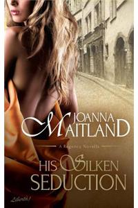 His Silken Seduction