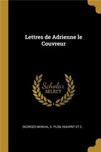 Lettres de Adrienne le Couvreur