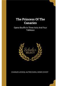 The Princess Of The Canaries