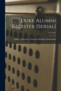 Duke Alumni Register [serial]; 33 (1947)