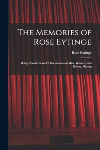 The Memories of Rose Eytinge