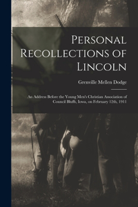Personal Recollections of Lincoln