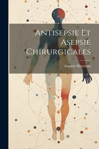 Antisepsie Et Asepsie Chirurgicales