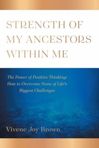 Strength Of My Ancestors Within Me