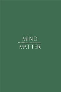 Mind Matter