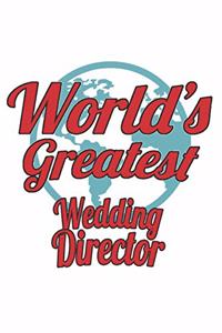 World's Greatest Wedding Director