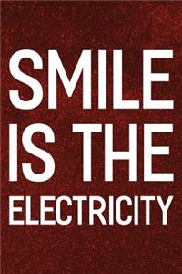 Smile Is The Electricity