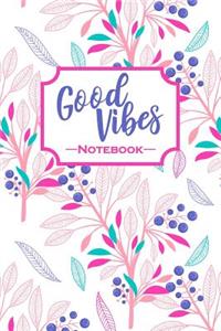 Good Vibes Notebook