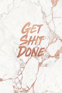 Get Shit Done