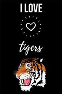 I Love Tigers