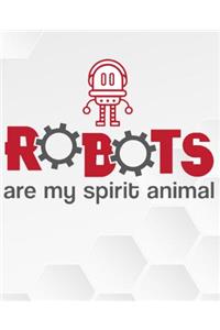 Robots Are My Spirit Animal