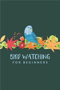 Bird Watching For Beginners