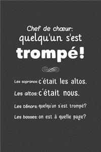 Chef de Choeur Quelqu'un s'est trompé