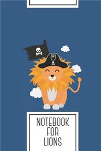 Notebook for Lions - Lined Journal with Lion Pirate Captain Design - Cool Gift for a friend or family who loves natural presents! 6x9 180 White lined pages