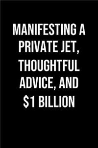 Manifesting A Private Jet Thoughtful Advice And 1 Billion