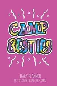 Camp Besties Daily Planner July 1st, 2019 to June 30th, 2020