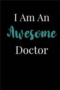 I Am An Awesome Doctor