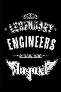 Legendary Engineers are born in August