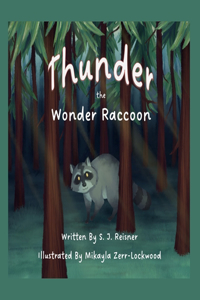 Thunder the Wonder Raccoon