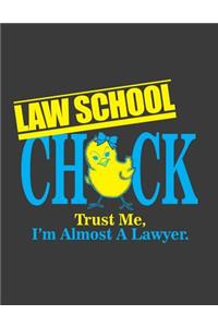 Law School Trust Me, I'm Almost a Lawyer