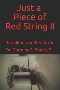 Just a Piece of Red String II