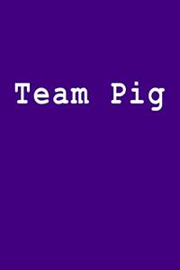 Team Pig