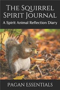 The Squirrel Spirit Journal