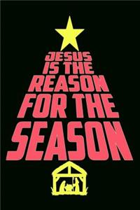 Jesus Is The Reason For The Season