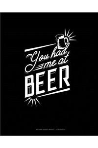 You Had Me At Beer