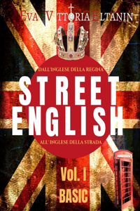 STREET ENGLISH Vol I - BASIC