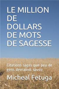 Le Million de Dollars de Mots de Sagesse